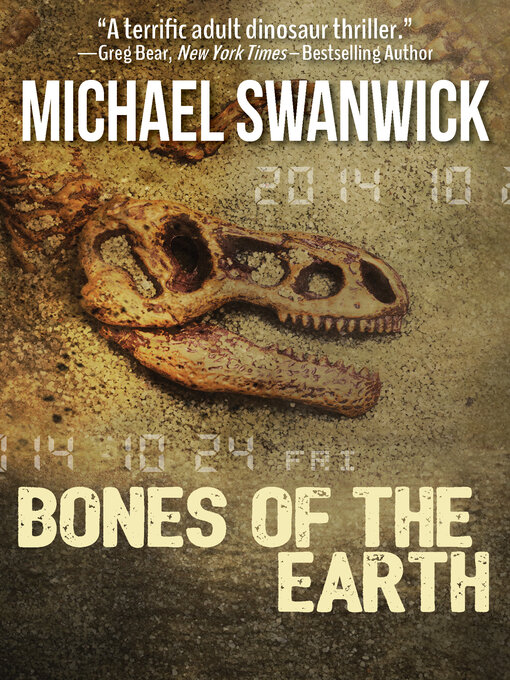 Title details for Bones of the Earth by Michael Swanwick - Wait list
